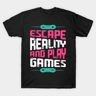 Escape Reality T-Shirt